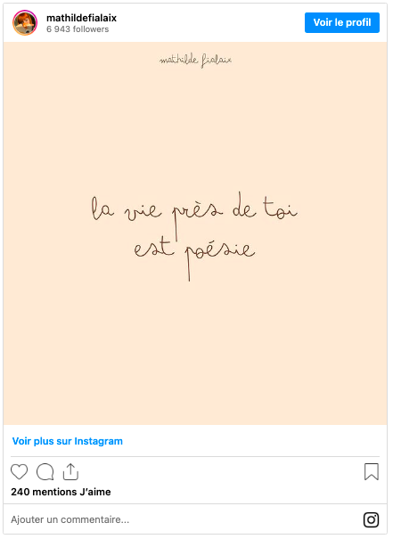 Post Instagram de Mathilde Fialaix contenant le poème "La vie près de toi est poésie"