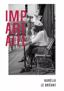 image du livre Imparfaite d'Aurélia Le Bréhat publié avec la collaboration de l'éditeur freelance miralta