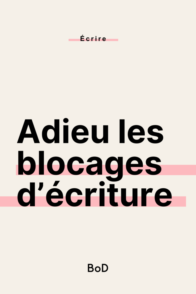 blocage d'écriture, surmonter un blocage d'écriture, syndrome de la page blanche, retrouver l'inspiration pour écrire un roman