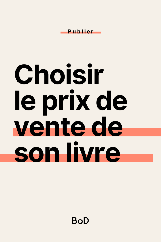 choisir le prix de vente de son livre, prix du livre