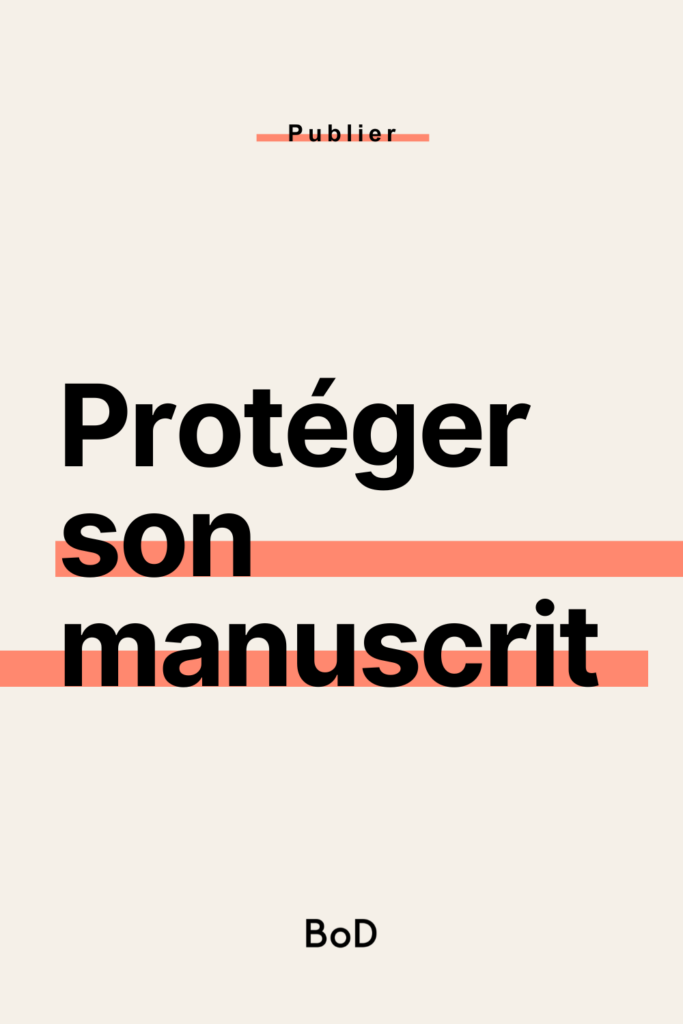 protéger son manuscrit, plagiat manuscrit