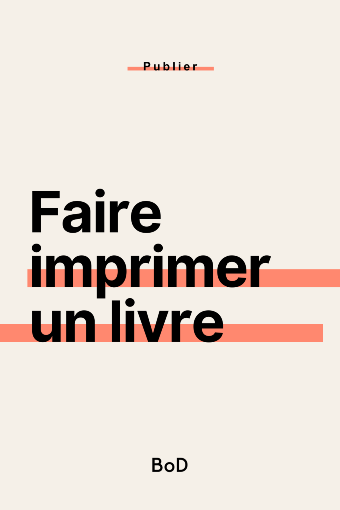 faire imprimer son propre livre