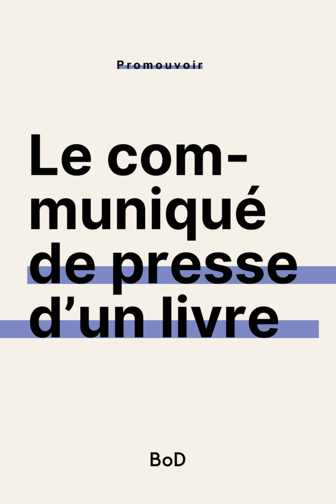 rédiger un communiqué de presse pour promouvoir un livre