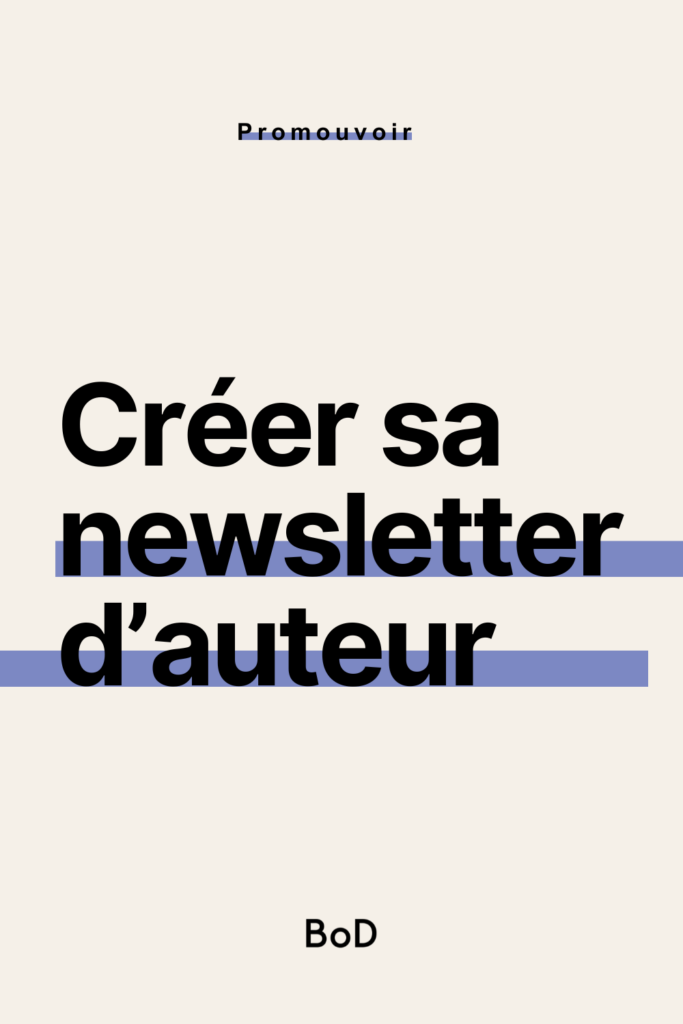 créer sa newsletter d'auteur