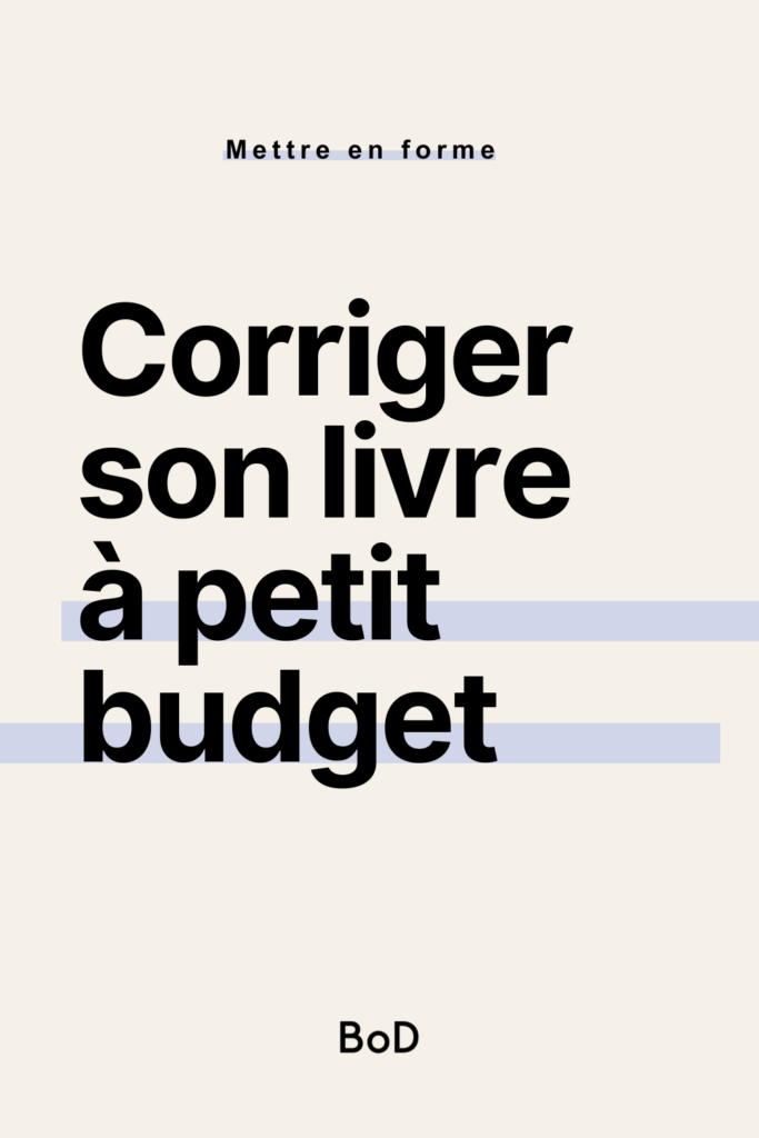 corriger son livre à petit budget, corriger son livre soi-même pour l'auto-édition