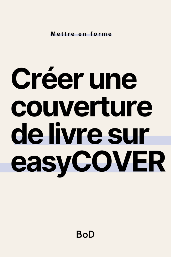 créer une couverture de livre avec le logiciel de BoD easyCOVER