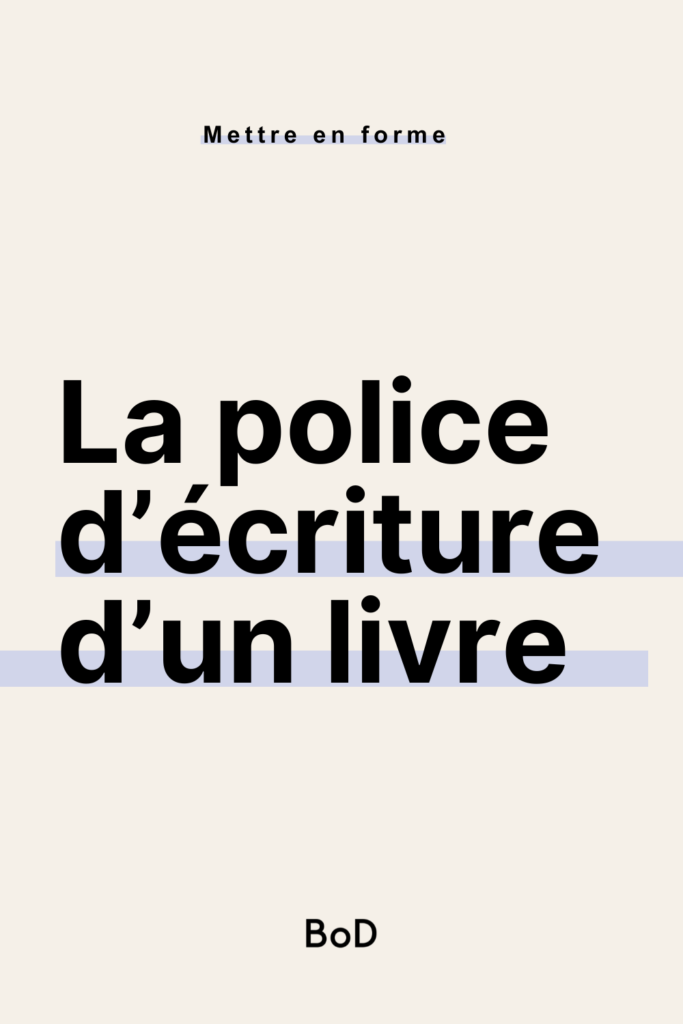 choisir la police d'écriture de son livre