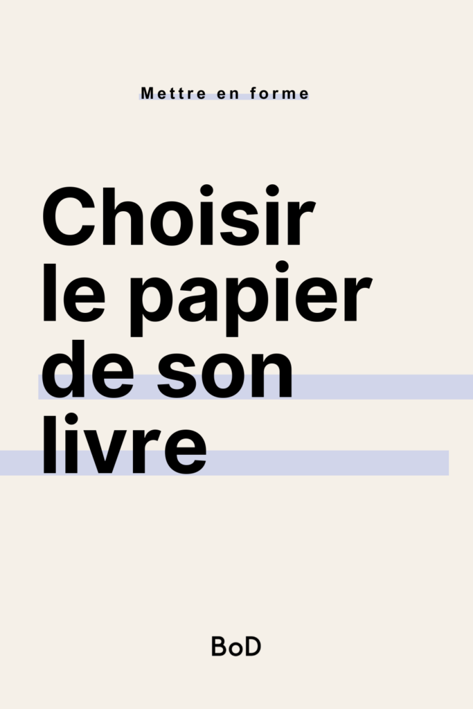 choix du papier pour un livre imprimé
