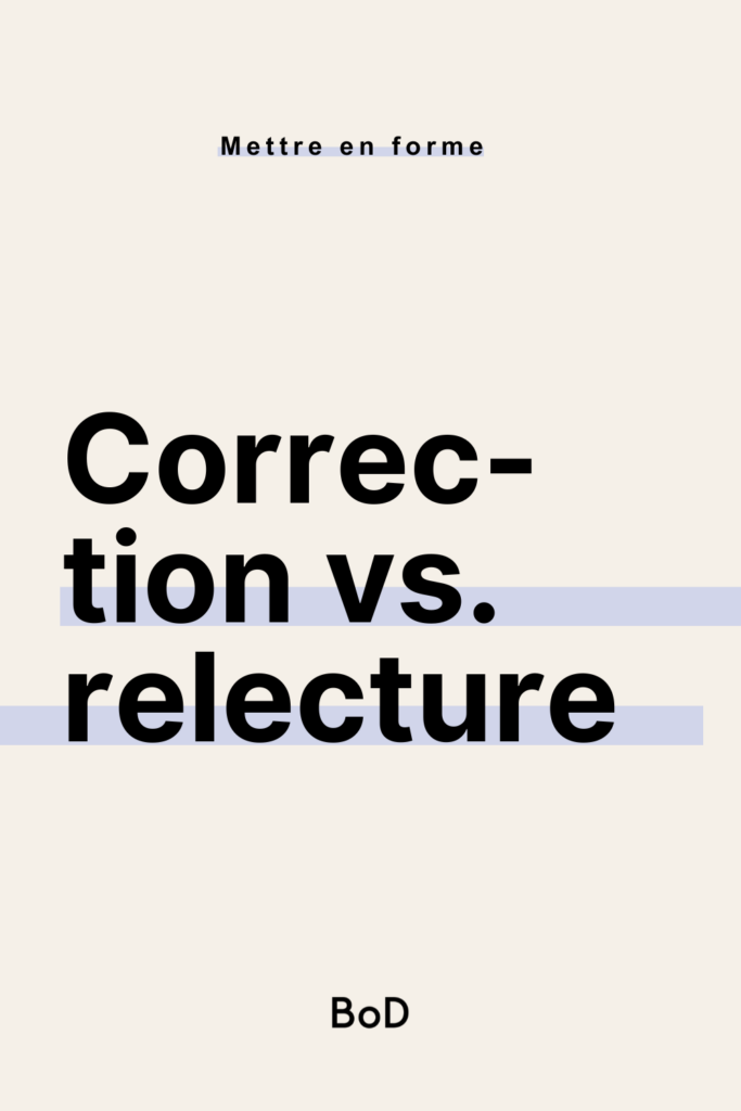 différence entre correction et relecture de manuscrit