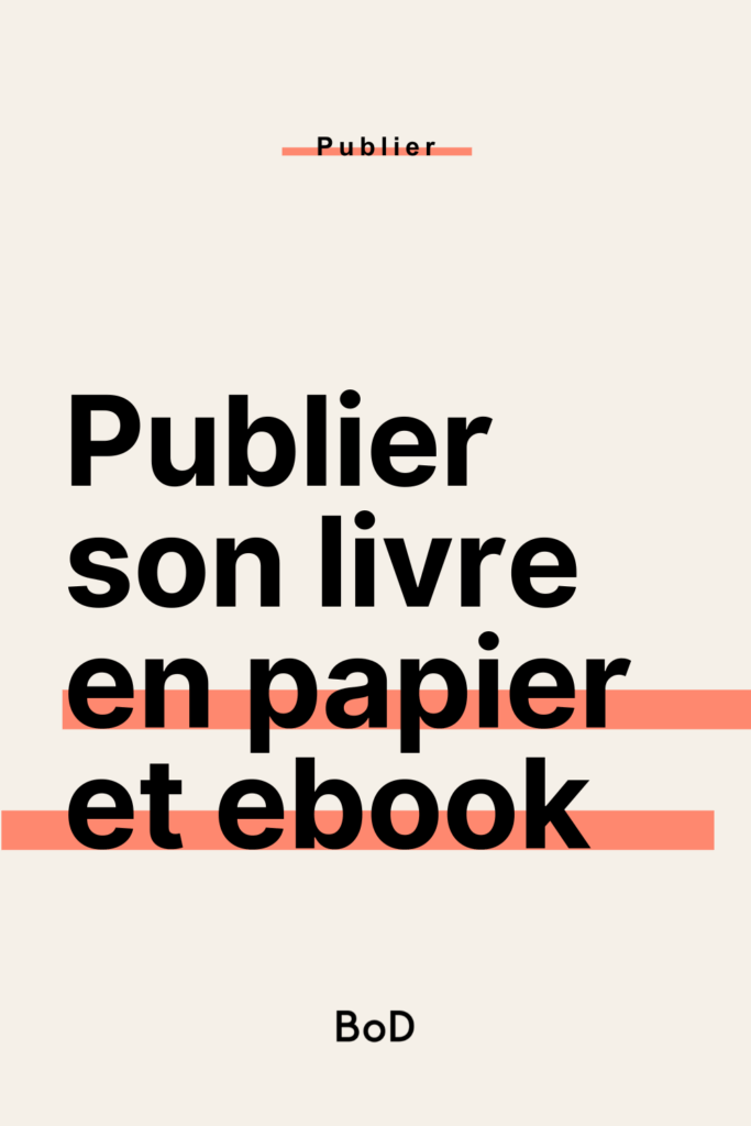 publier son livre en papier et ebook