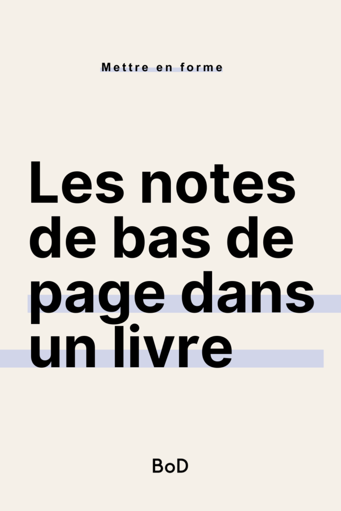 notes de bas de page, notes de fin dans un livre