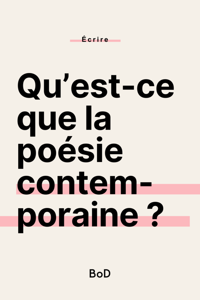 poésie contemporaine, histoire de la poésie