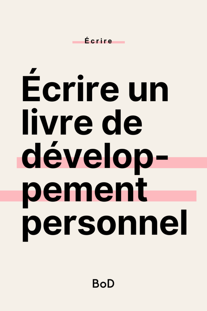 écrire un livre de développement personnel