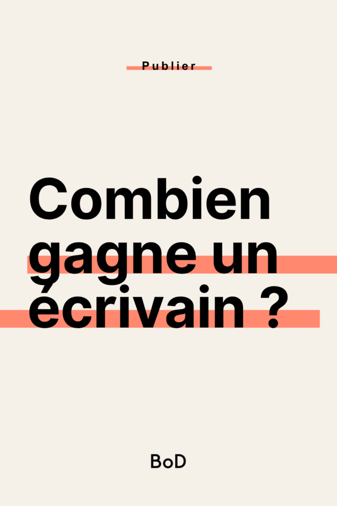 combien gagne un écrivain, estimer ses revenus d'auteur